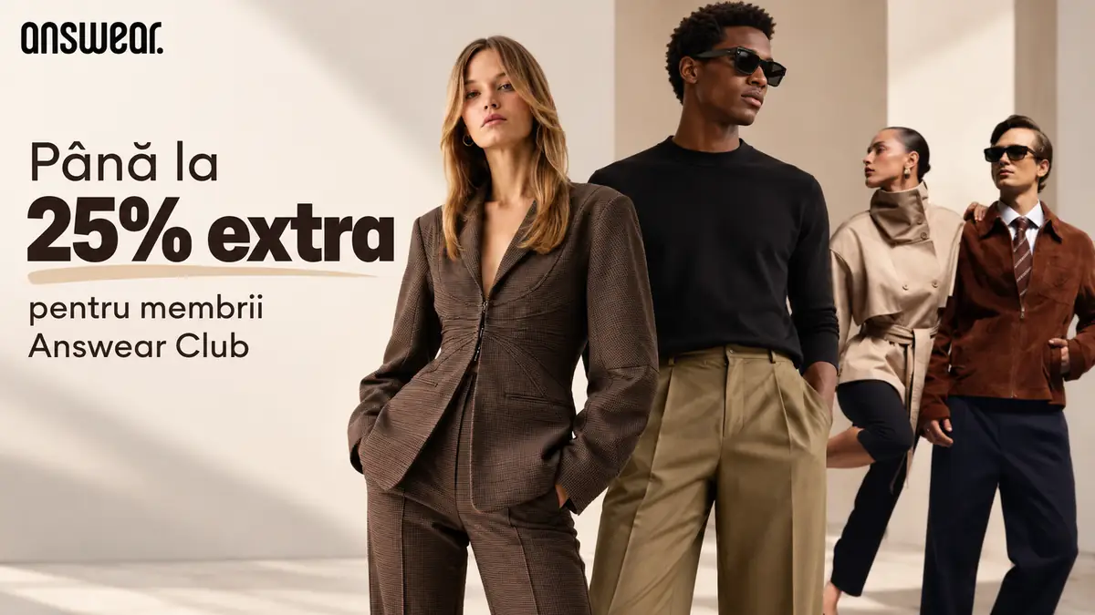 Reducere extra de până la 25% pentru membrii Answear Club, la articole de modă pentru femei și bărbați.
