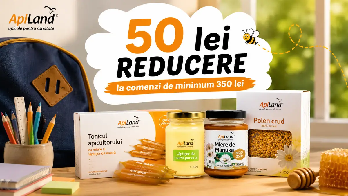 Produse apicole ApiLand, rechizite școlare și mesajul „50 lei reducere” la comenzi de minimum 350 lei.