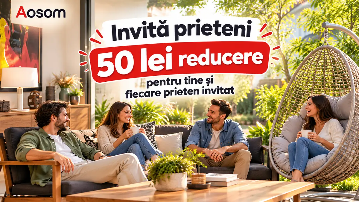 Invită prieteni la Aosom și primește 50 lei reducere pentru tine și fiecare prieten invitat, la comenzile viitoare.