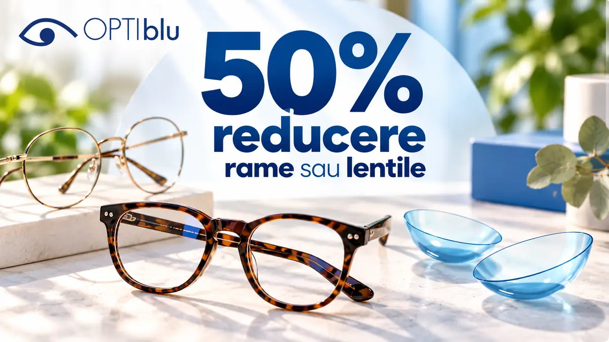 Ochelari de vedere și lentile Optiblu, cu 50% reducere la rame sau lentile la achiziția unui pachet complet.
