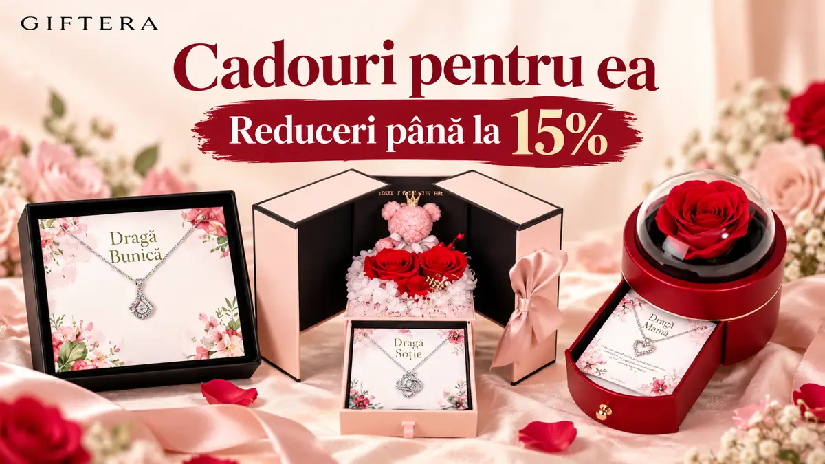 Cadouri pentru ea de la Giftera, cu lănțișoare, trandafiri și ursuleți în cutii elegante, reduceri de până la 15%.