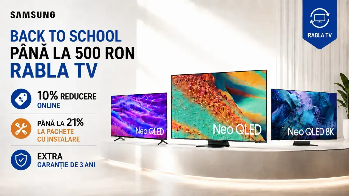 Promoție Samsung Back to School pentru televizoare Neo QLED, cu până la 500 RON prin Rabla TV, 10% reducere online, până la 21% reducere la pachete cu instalare și extra garanție de 3 ani.