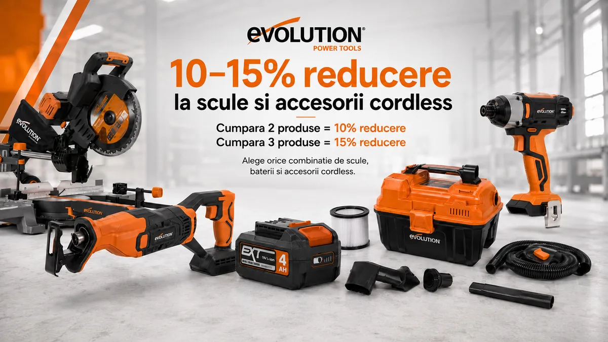 Reduceri de 10–15% la scule și accesorii cordless Evolution, cu fierăstrău, mașină de înșurubat, aspirator, acumulator și accesorii.