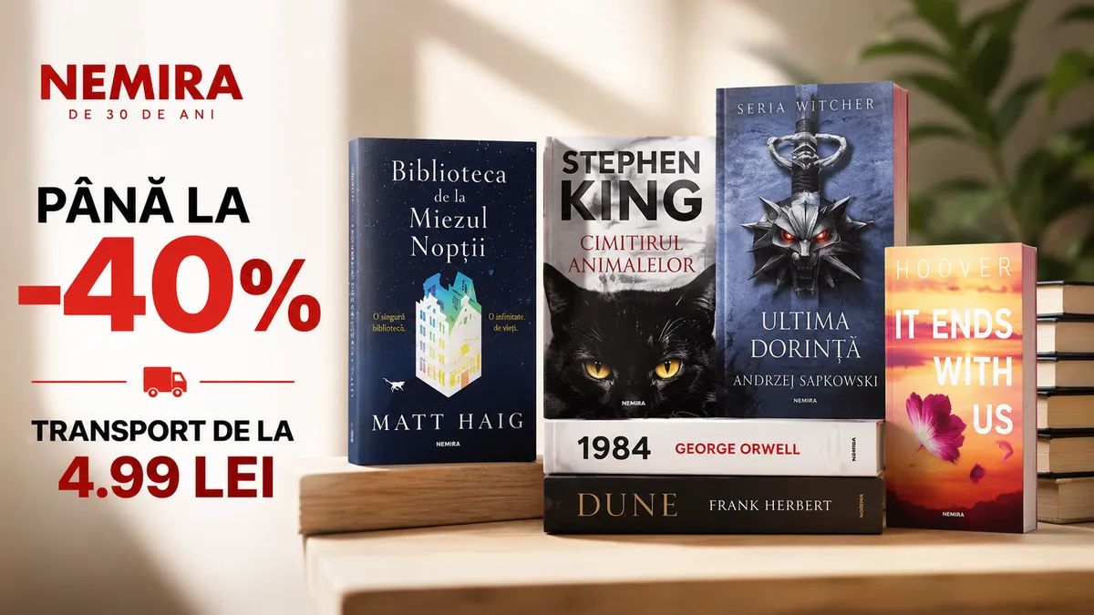Reduceri de până la 40% la cărți Nemira, cu transport de la 4,99 lei, prezentând titluri populare precum „Biblioteca de la Miezul Nopții”, „Dune”, „1984” și „Ultima dorință”.