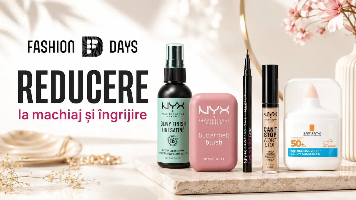 Produse de machiaj și îngrijire NYX și La Roche-Posay într-o reclamă Fashion Days cu mesajul „REDUCERE”.