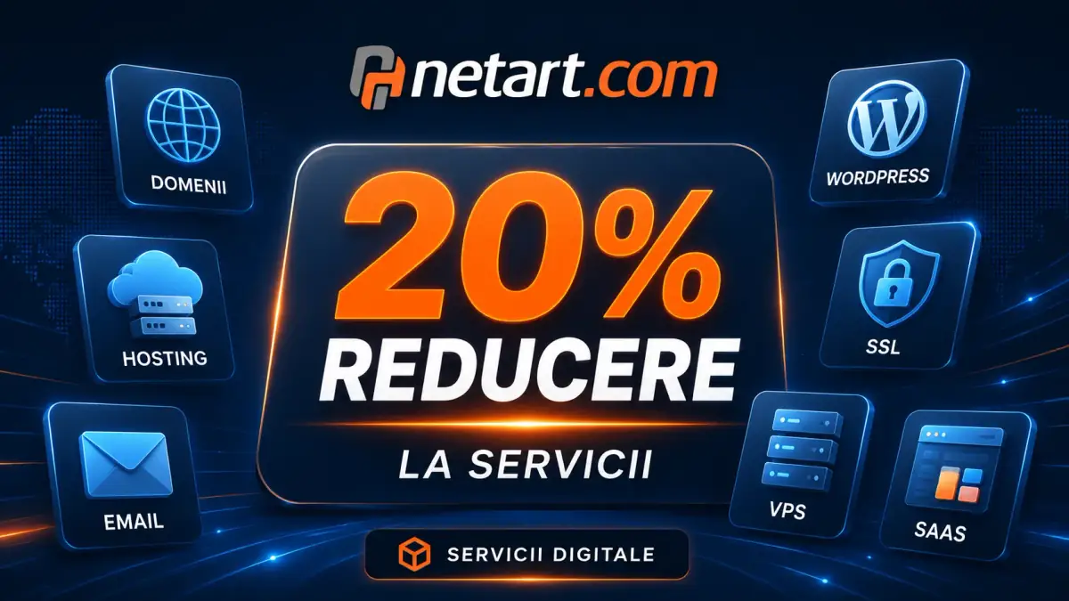 Reducere de 20% la serviciile Netart.com, inclusiv domenii, hosting, email, WordPress, SSL, VPS și SaaS.