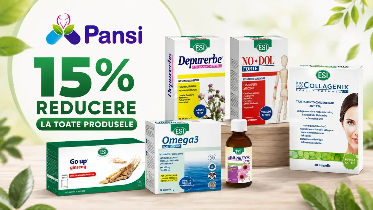 15% reducere la toate produsele Pansi, cu suplimente ESI pentru energie, imunitate, articulații și îngrijire.
