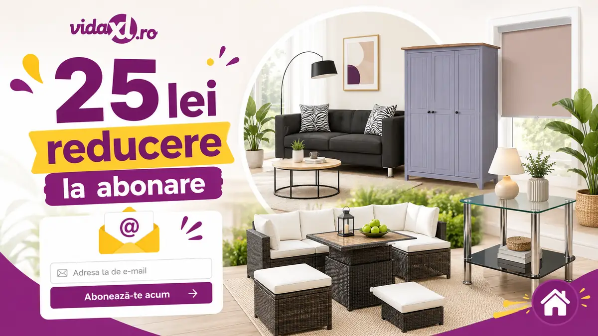 Banner promo vidaXL: 25 lei reducere la abonare, cu mobilă și decorațiuni pentru casă și grădină.